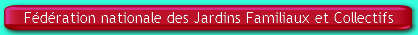 Fdration nationale des Jardins Familiaux et Collectifs