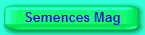 Semences Mag