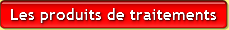 Les produits de traitements